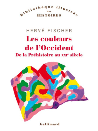 Les couleurs de l'Occident. De la préhistoire au XXIe siècle