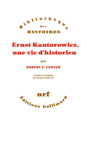 Ernst Kantorowicz, une vie d’historien