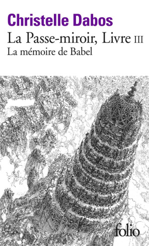 La Passe-miroir Tome 3 : La mémoire de Babel