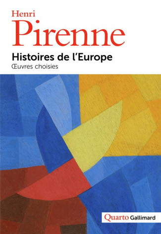 Histoires de l’Europe. Oeuvres choisies