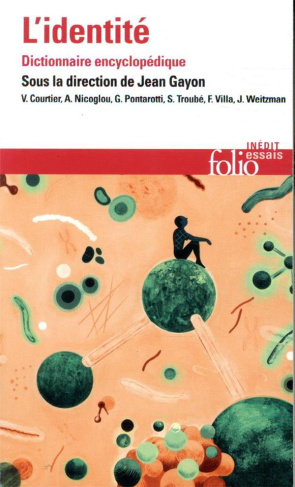 L'identité. Dictionnaire encyclopédique