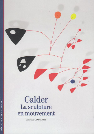 Calder. La sculpture en mouvement