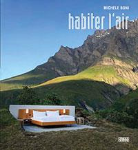 Habiter l'air. Projets architecturaux et environnementaux