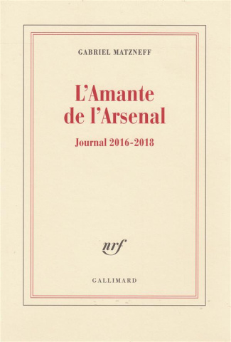 L'amante de l'Arsenal. Journal 2016-2018