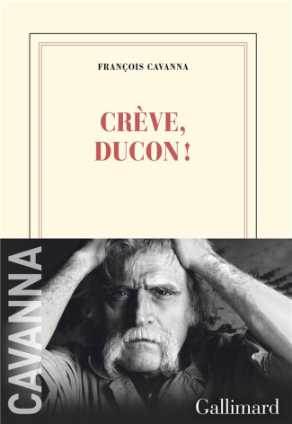 Crève, Ducon !