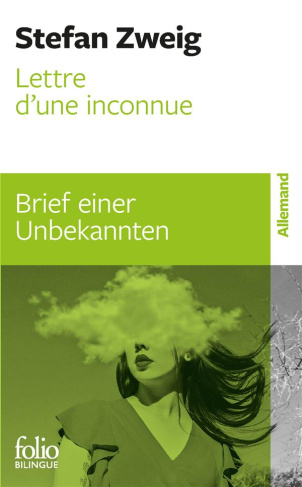 Lettre d’une inconnue. Edition bilingue français-allemand