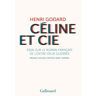 Céline et Cie. Essai sur le roman français de l'entre-deux-guerres