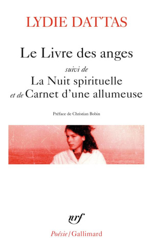 Le livre des anges. Suivi de La nuit spirituelle et Carnet d’une allumeuse