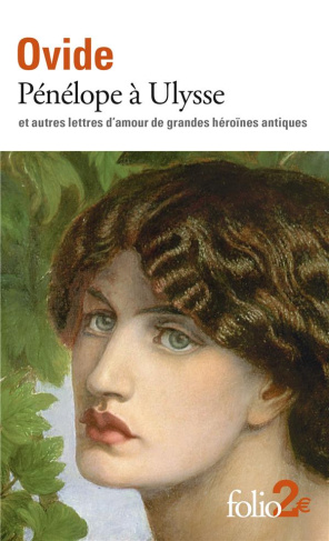 Pénelope à Ulysse. Et autres lettres d'amour de grandes héroïnes antiques