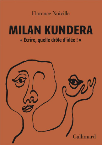 Milan Kundera. "Ecrire, quelle drôle d'idée !"