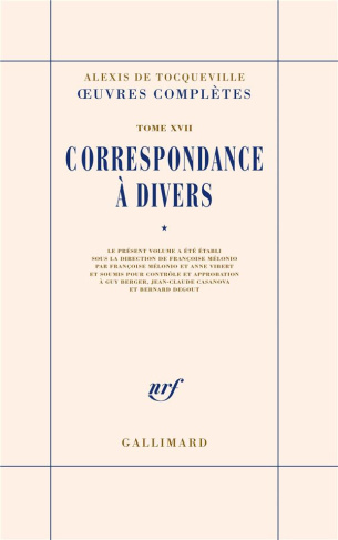 Oeuvres complètes. Tome 17, Correspondance à divers, volume 1