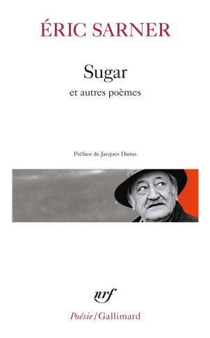 Sugar. Suivi de Coeur chronique et de Petit carnet de silence
