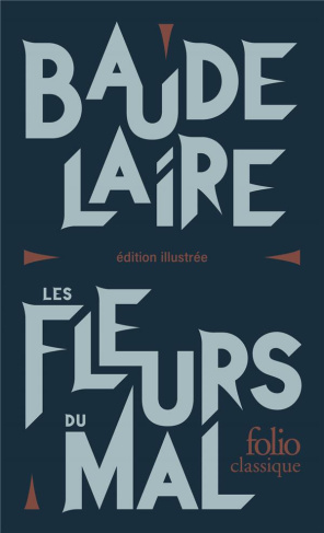 Les fleurs du mal. Edition collector