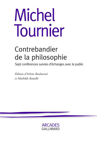 Contrebandier de la philosophie. Sept conférences suivies d'échanges avec le public