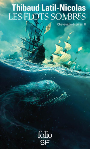 Chevauche-brumes Tome 2 : Les flots sombres