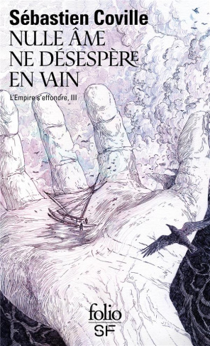 L'Empire s'effondre Tome 3 : Nulle âme ne désespère en vain