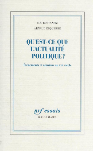 Qu’est-ce que l’actualité politique ?. Evénements et opinions au XXIe siècle
