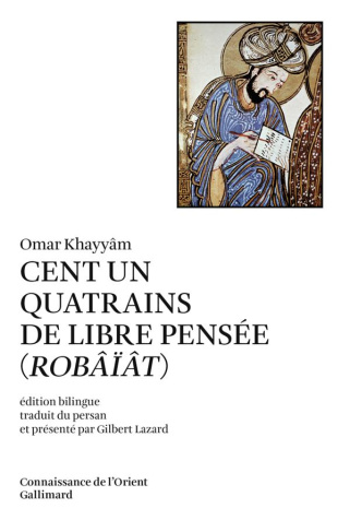 Cent un quatrains de libre pensée. (Robâïât), Edition bilingue français-persan