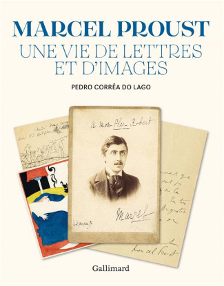 Proust, une vie de lettres et d'images