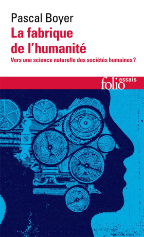 La fabrique de l’humanité