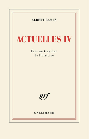 Actuelles. Tome 4, Face au tragique de l'histoire