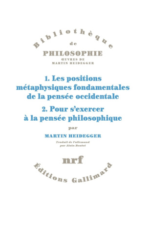 1. Les positions métaphysiques fondamentales de la pensée occidentale ; 2. Pour s'exercer à la pensé