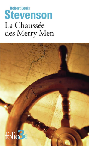 La Chaussée des Merry Men. Extrait du recueil Le maître de Ballantrae et autres romans
