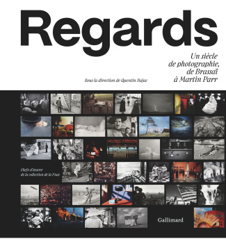 Regards. Un siècle de photographie, de Brassaï à Martin Parr