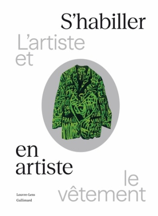 S'habiller en artiste. L'artiste et le vêtement