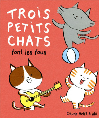 Trois petits chats font les fous
