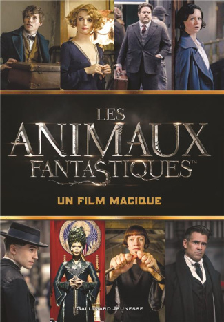 Les animaux fantastiques. Un film magique