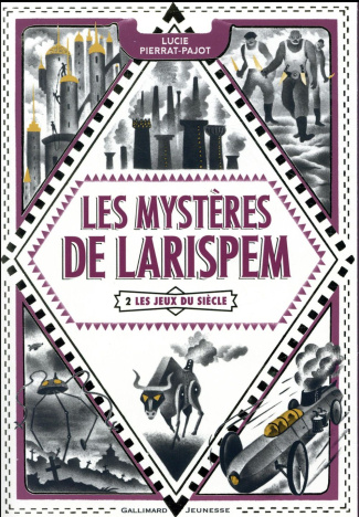 Les mystères de Larispem Tome 2 : Les jeux du siècle