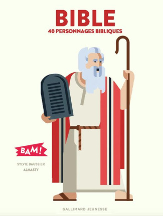 Bible. 40 personnages bibliques