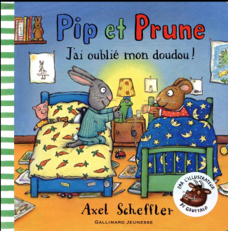 Pip et Prune : J'ai oublié mon doudou !