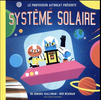 PROFESSEUR ASTROCAT : LE SYSTEME SOLAIRE