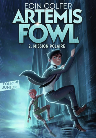 Artemis Fowl Tome 2 : Mission polaire
