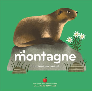 La montagne. Mon imagier animé
