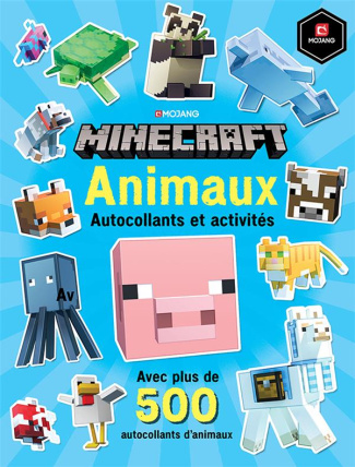 Minecraft Animaux. Autocollants et activités, avec plus de 500 autocollants d'animaux