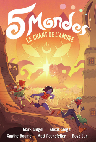 5 Mondes Tome 4 : Le chant de l'ambre