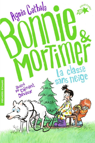 Bonnie & Mortimer Tome 3 : La classe sans neige