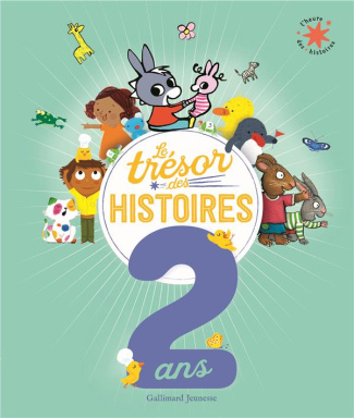 Le trésor des histoires 2 ans