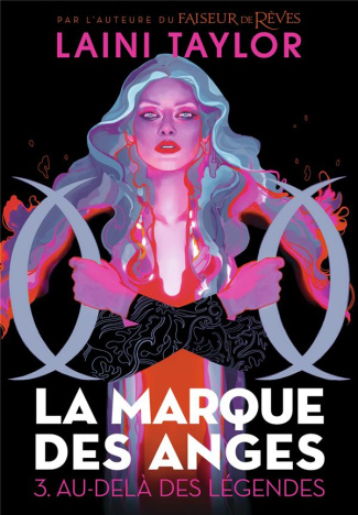 La marque des anges Tome 3 : Au-delà des légendes