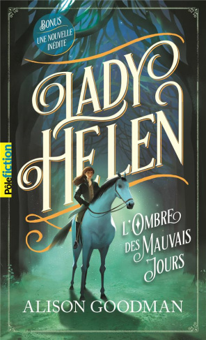 Lady Helen Tome 3 : L'ombre des mauvais jours
