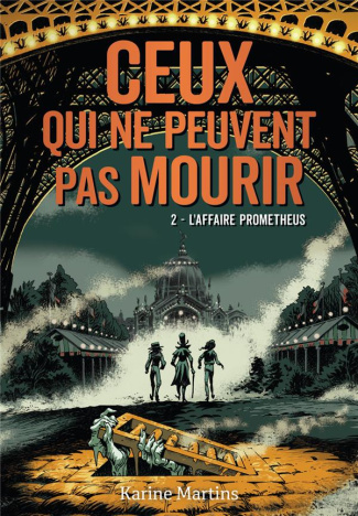 Ceux qui ne peuvent pas mourir Tome 2 : L'affaire Prometheus