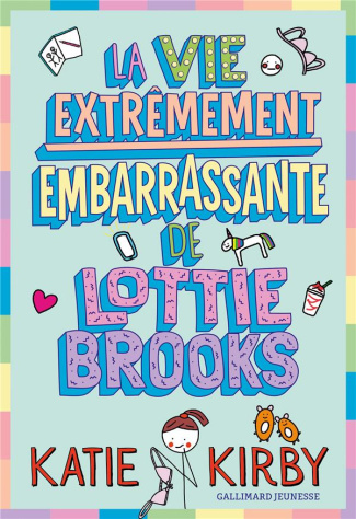 Lottie Brooks Tome 1 : La vie extrêmement embarrassante de Lottie Brooks