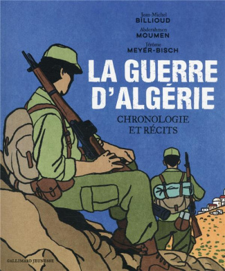 La guerre d’Algérie. Chronologie et récits