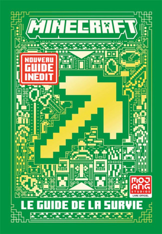 Minecraft. Le guide de la survie