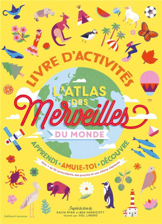 L'atlas des merveilles du monde. Livre d'activités