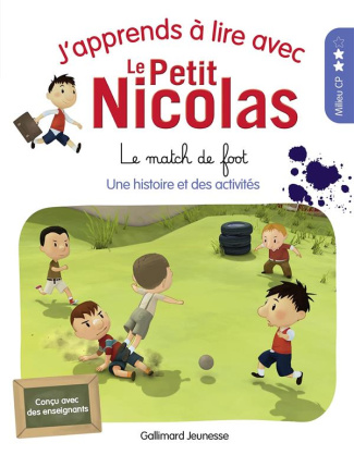 J'apprends à lire avec Le Petit Nicolas : Le match de foot. Une histoire et des activités