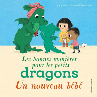 Les bonnes manières pour les petits dragons. Un nouveau bébé